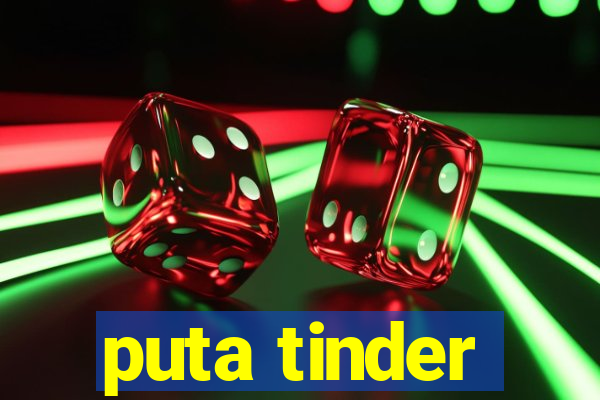 puta tinder