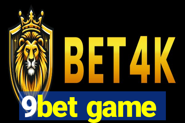 9bet game