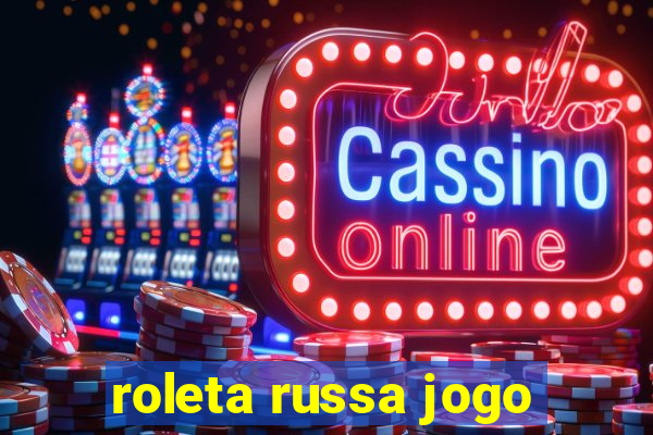 roleta russa jogo