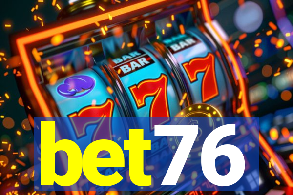 bet76