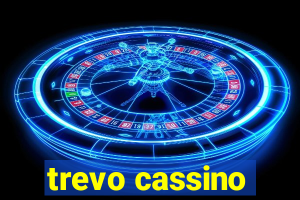 trevo cassino