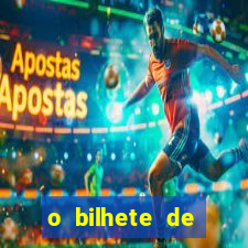 o bilhete de loteria premiado filme completo dublado