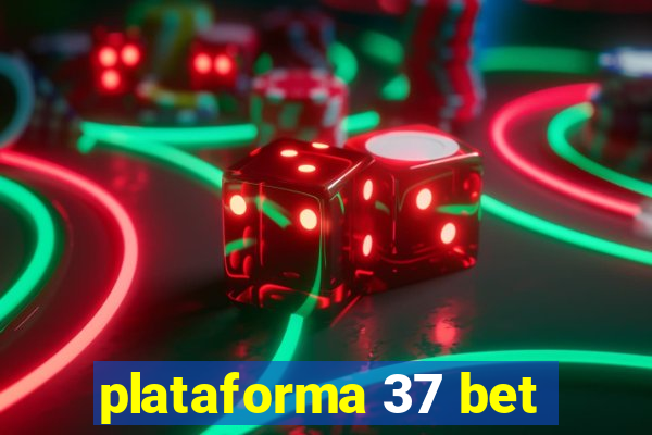 plataforma 37 bet