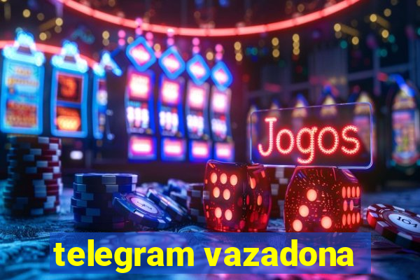 telegram vazadona