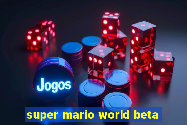 super mario world beta