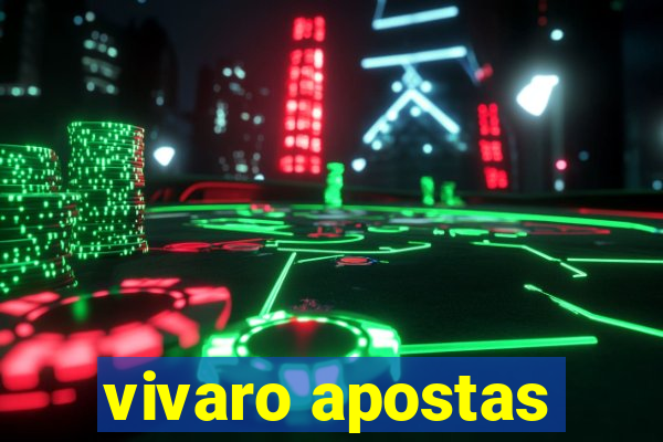 vivaro apostas