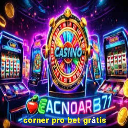 corner pro bet grátis