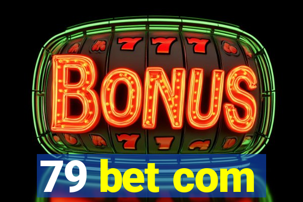 79 bet com