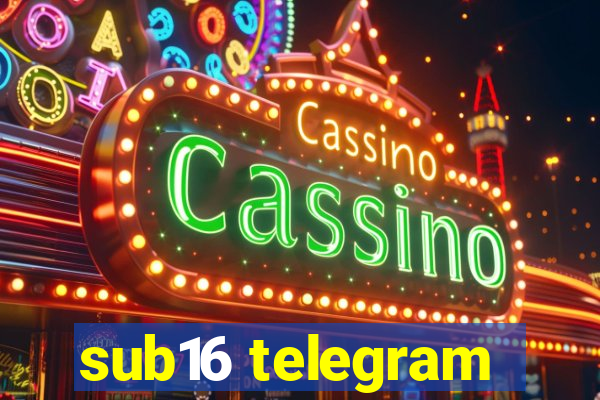 sub16 telegram