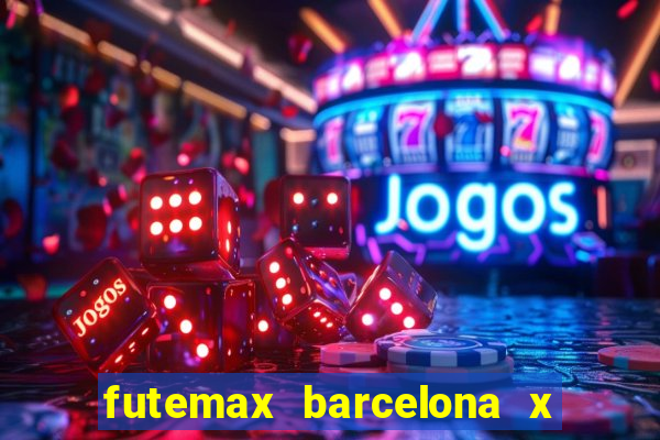 futemax barcelona x real madrid