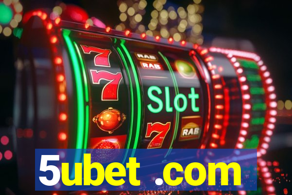 5ubet .com