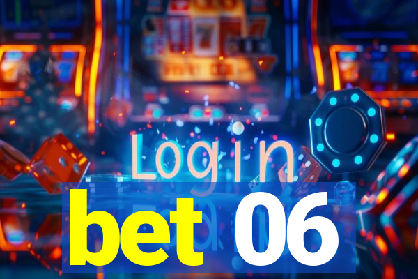 bet 06