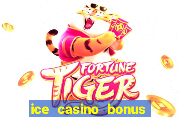 ice casino bonus 25 euro