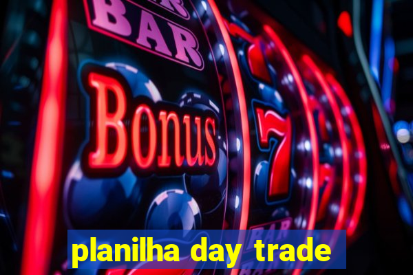 planilha day trade