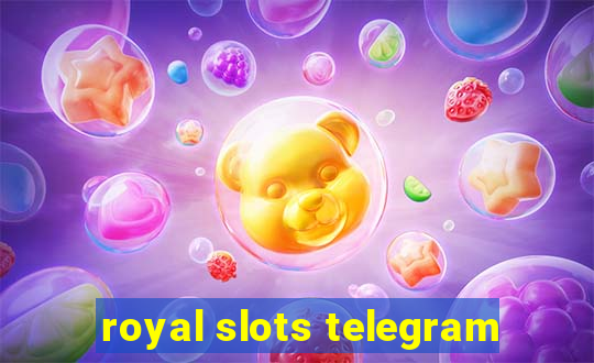 royal slots telegram