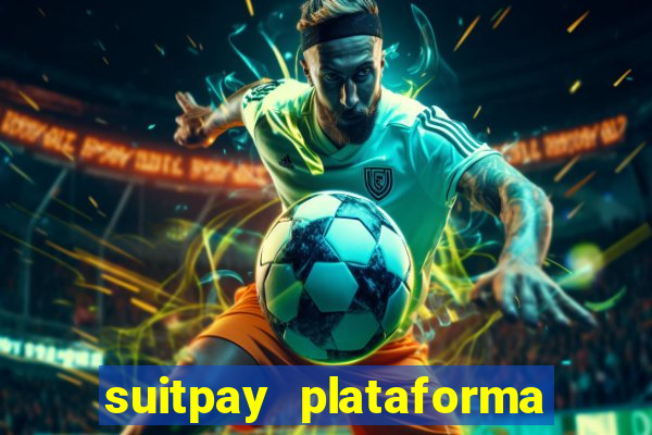 suitpay plataforma de jogos