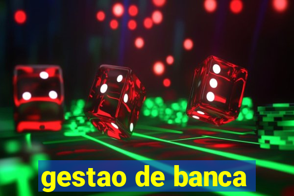 gestao de banca