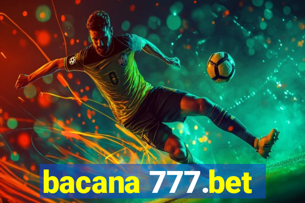 bacana 777.bet