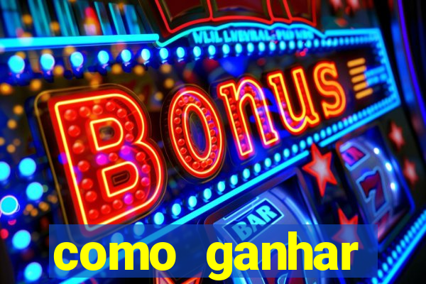 como ganhar dinheiro nos slots