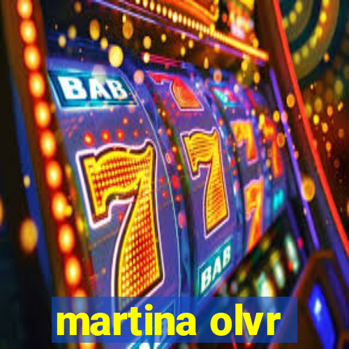 martina olvr