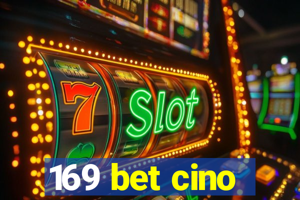 169 bet cino