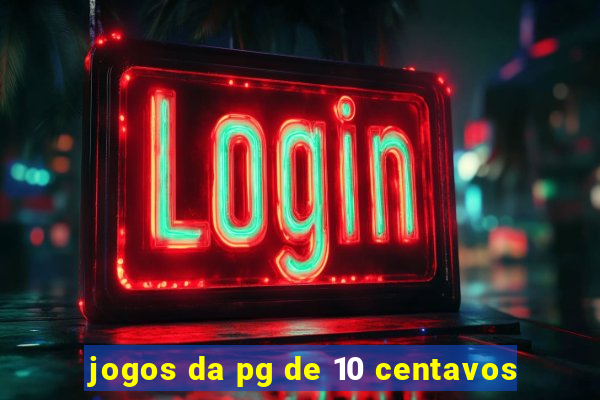 jogos da pg de 10 centavos