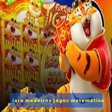 iara medeiros jogos matematica