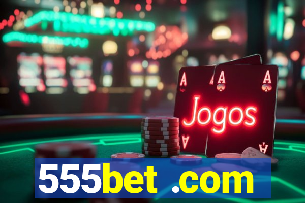 555bet .com