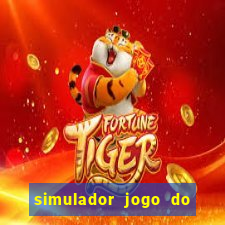 simulador jogo do fortune tiger