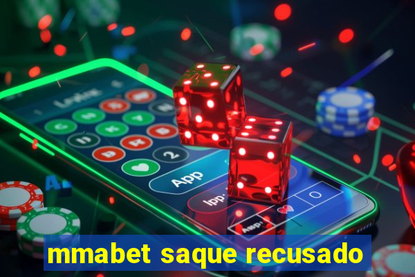 mmabet saque recusado