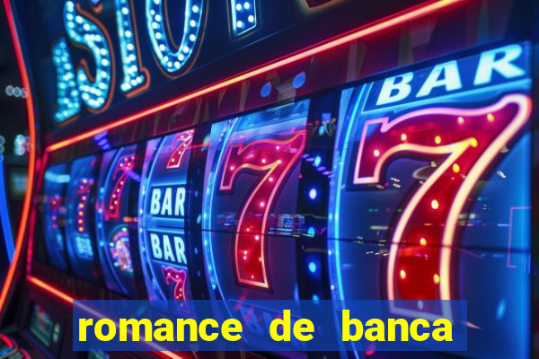 romance de banca digital 2021