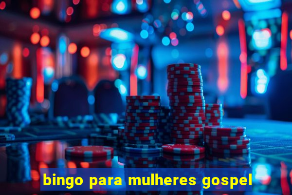 bingo para mulheres gospel