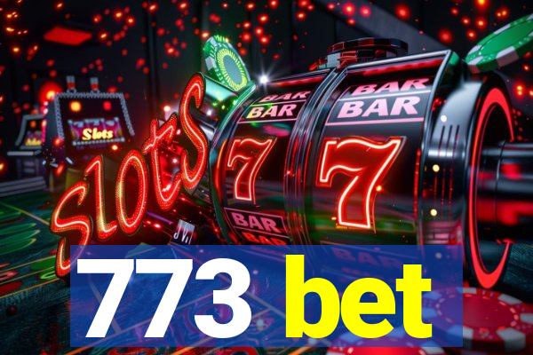 773 bet