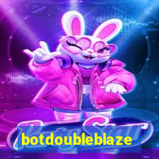 botdoubleblaze