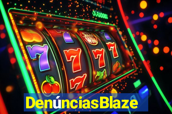 DenúnciasBlaze