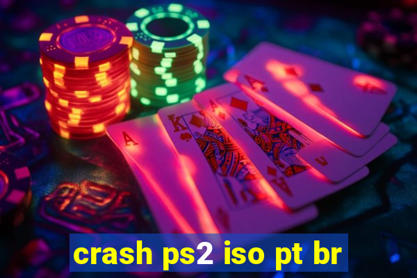 crash ps2 iso pt br