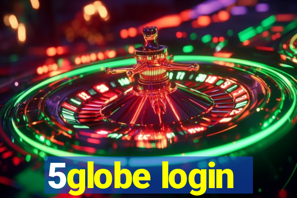 5globe login