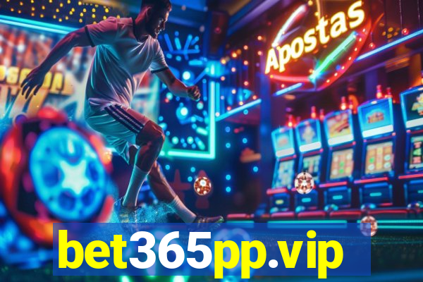 bet365pp.vip