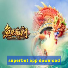 superbet app download