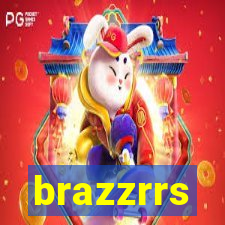 brazzrrs