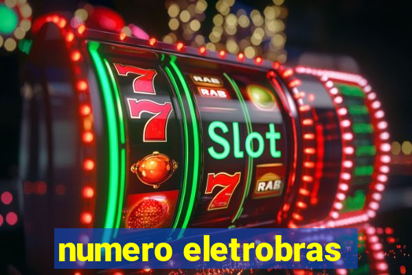 numero eletrobras