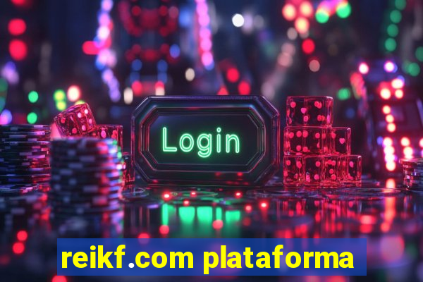 reikf.com plataforma