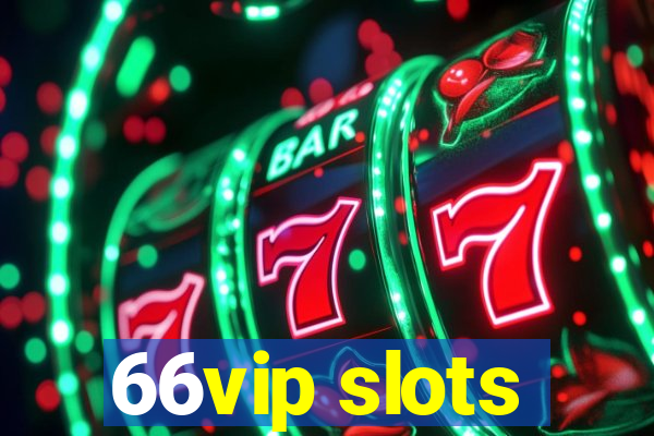 66vip slots