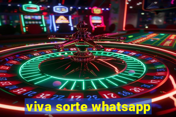 viva sorte whatsapp