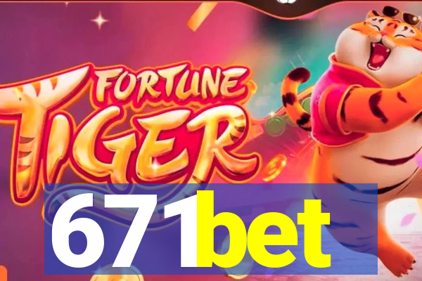 671bet