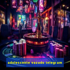 adolescente vazado telegram