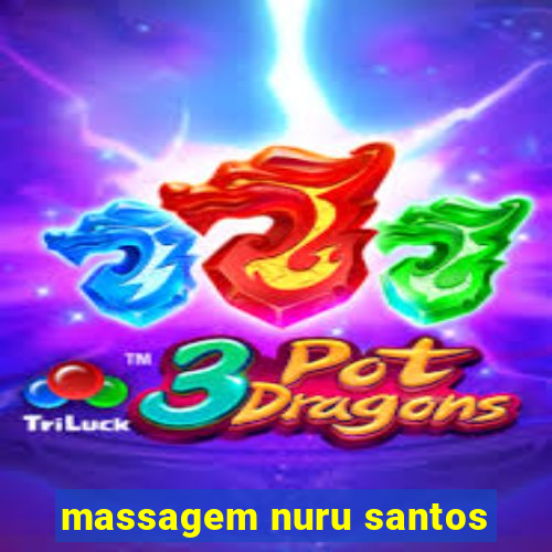 massagem nuru santos