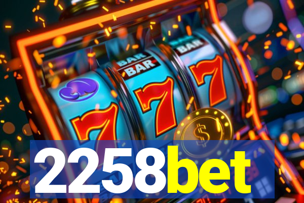 2258bet