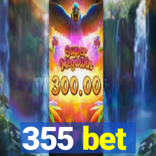 355 bet