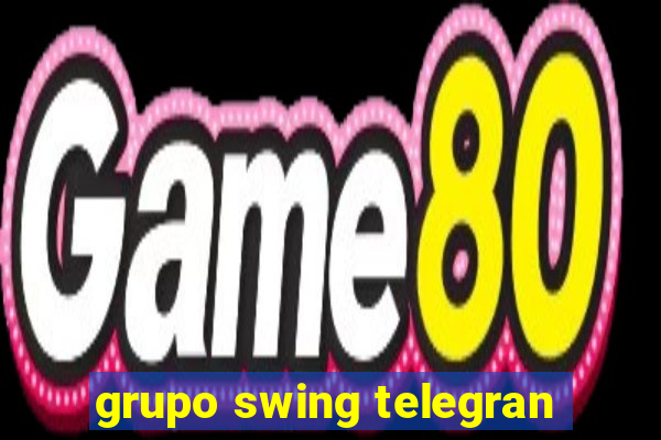 grupo swing telegran